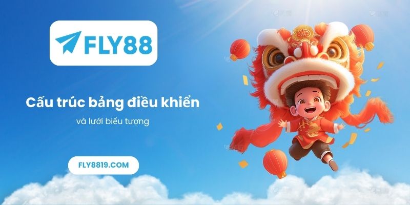 Cấu trúc bảng điều khiển và lưới biểu tượng